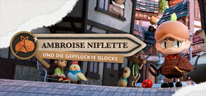 Ambroise Niflette und die Gepflückte Glocke