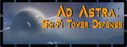 Ad Astra: Sci-Fi Tower Defense