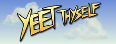Yeet Thyself