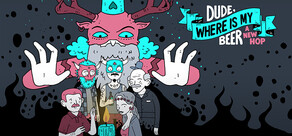 Dude, Where Is My Beer? A New Hop