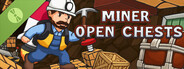 Miner Open Chests Demo