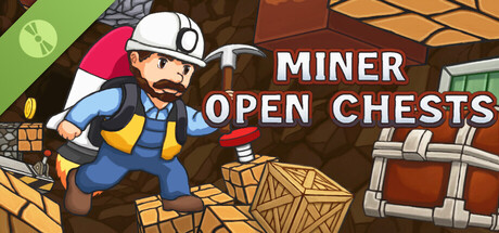 Miner Open Chests Demo