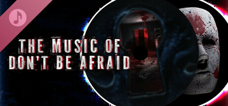 Don't Be Afraid 2 Soundtrack banner image