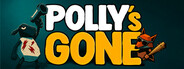 Polly's Gone
