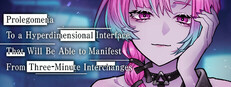Prolegomena To a Hyperdimensional Interface That Will Be Able to Manifest From Three-Minute Interchanges