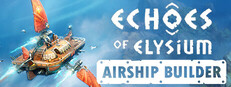Echoes of Elysium: Airship Builder Playtest game capsule image