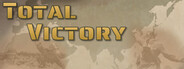 Total Victory: World Conflict 1939-1945