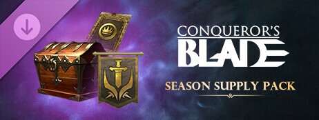 Conqueror's Blade - Season Supply Pack cover art