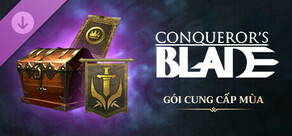 Conqueror's Blade - Gói Cung Cấp Mùa