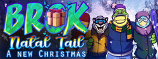 BROK - Natal Tail, A New Christmas