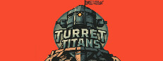 Turret Titans