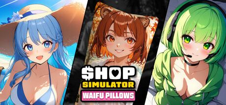 Shop Simulator: Waifu Pillows by Three River Games (3RG) - Similar game based
                        on tags