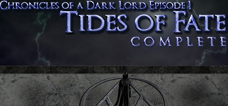 Chronicles of a Dark Lord: Episode 1 Tides of Fate Complete banner