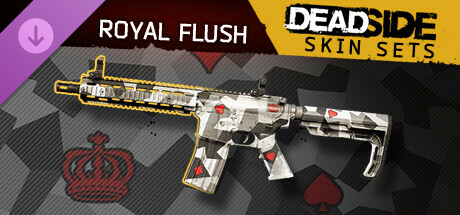 Deadside "Royal flush" Skin Set