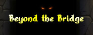 Beyond the Bridge