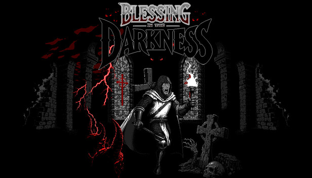 Blessing In The Darkness