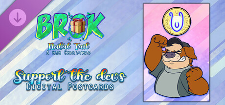 BROK - Natal Tail, a new Christmas - Support the devs + Postcards banner image