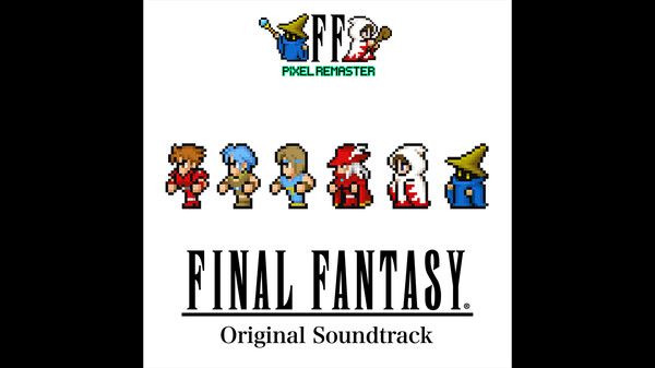 FINAL FANTASY I PIXEL REMASTER Original Soundtrack