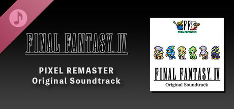 FINAL FANTASY IV PIXEL REMASTER Original Soundtrack banner image