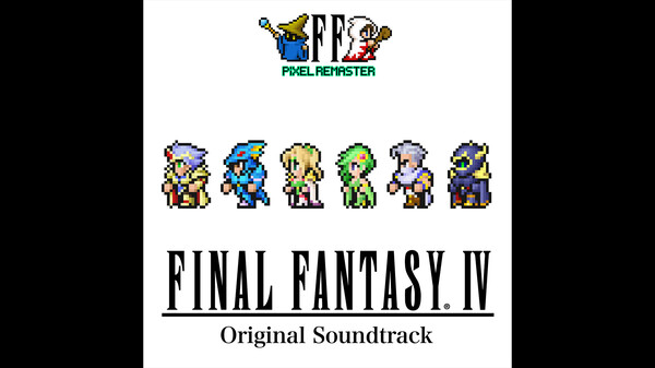 FINAL FANTASY IV PIXEL REMASTER Original Soundtrack