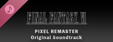 FINAL FANTASY VI PIXEL REMASTER Original Soundtrack