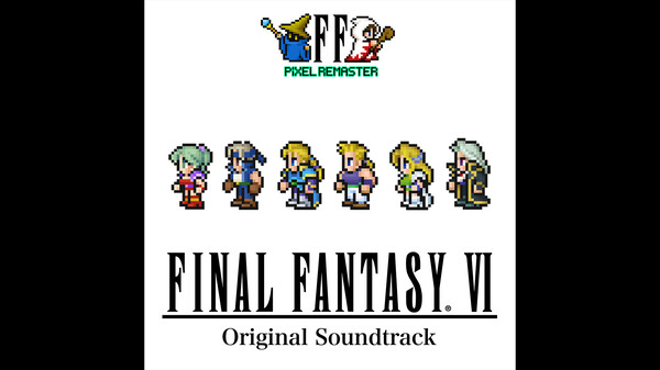 FINAL FANTASY VI PIXEL REMASTER Original Soundtrack