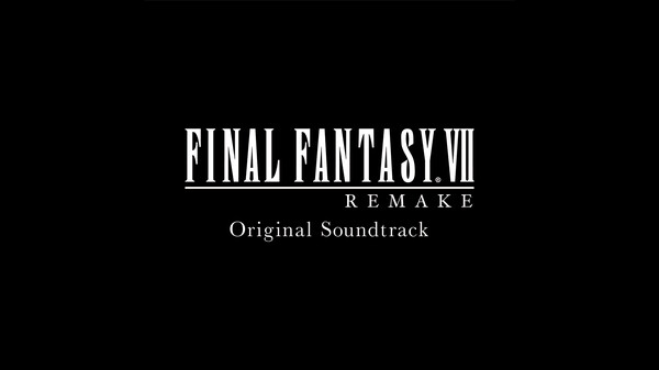 FINAL FANTASY VII REMAKE Original Soundtrack