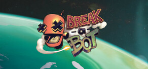 Break-a-bot