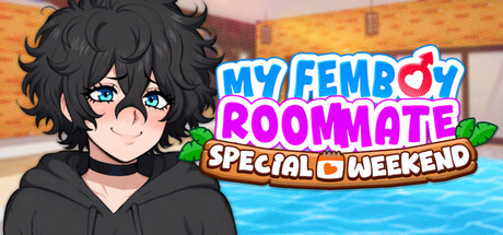 Cover image for My Femboy Roommate: Special Weekend