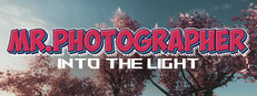 Mr. Photographer - Into The Light