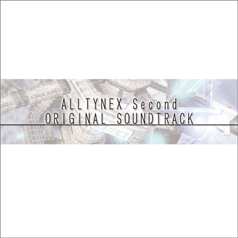 ALLTYNEX Second Original Soundtrack
