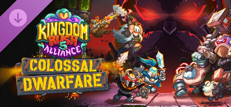 Kingdom Rush 5: Alliance TD - Colossal Dwarfare Campaign banner image