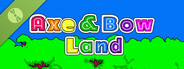 Axe & Bow Land Demo