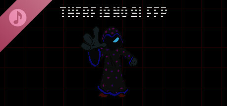 THERE IS NO SLEEP Soundtrack banner image