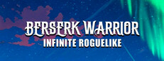 Berserk Warrior: Infinite Roguelike
