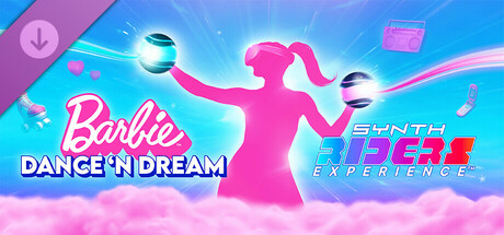 Synth Riders Experience™ - Barbie™ Dance 'n Dream banner image