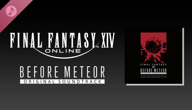 Before Meteor: FINAL FANTASY XIV Original Soundtrack on Steam