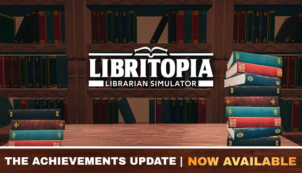 LIBRITOPIA: Librarian Simulator