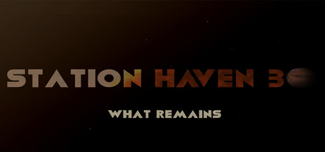 Station Haven 3: What Remains