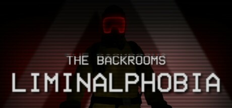 The Backrooms: Liminalphobia