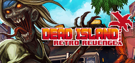 Dead Island Retro Revenge cover image