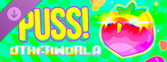 PUSS! 【﻿♄】ｏｔｈｅｒｗｏｒｌｄ