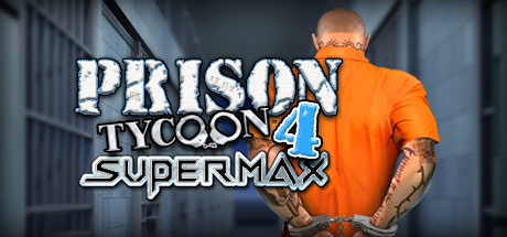 Prison Tycoon 4: SuperMax Cover Image