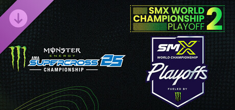 Monster Energy Supercross 25 - SMX World Championship Playoff 2 banner image