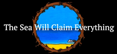 The Sea Will Claim Everything Cheat Engine/CT