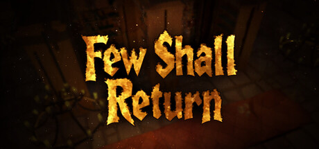 Few Shall Return