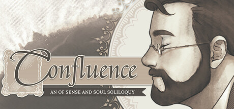 Confluence: An Of Sense and Soul Soliloquy