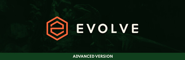 Evolve: Advanced