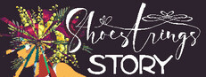 Shoestrings Story