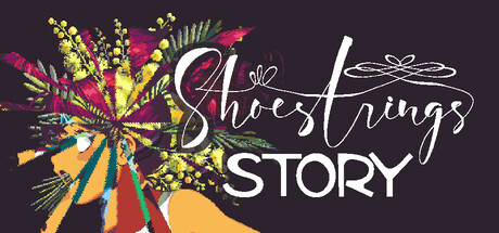 Shoestrings Story